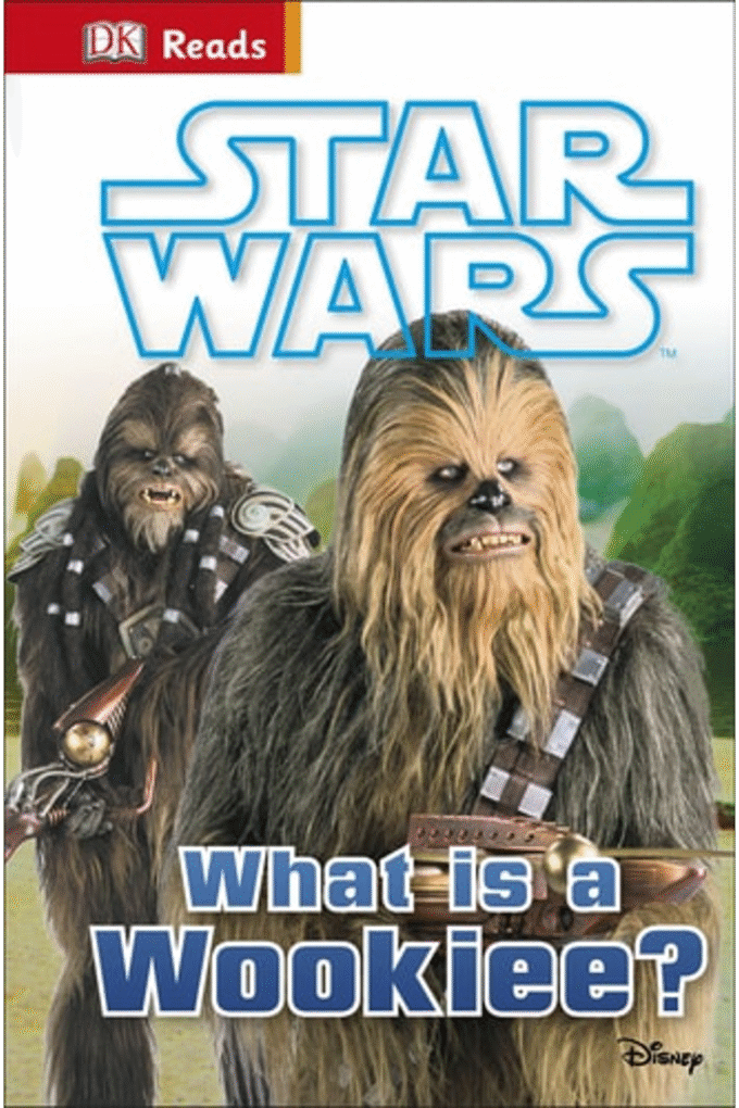 Star Wars What is a Wookiee? (DK Reads Beginning To Read)