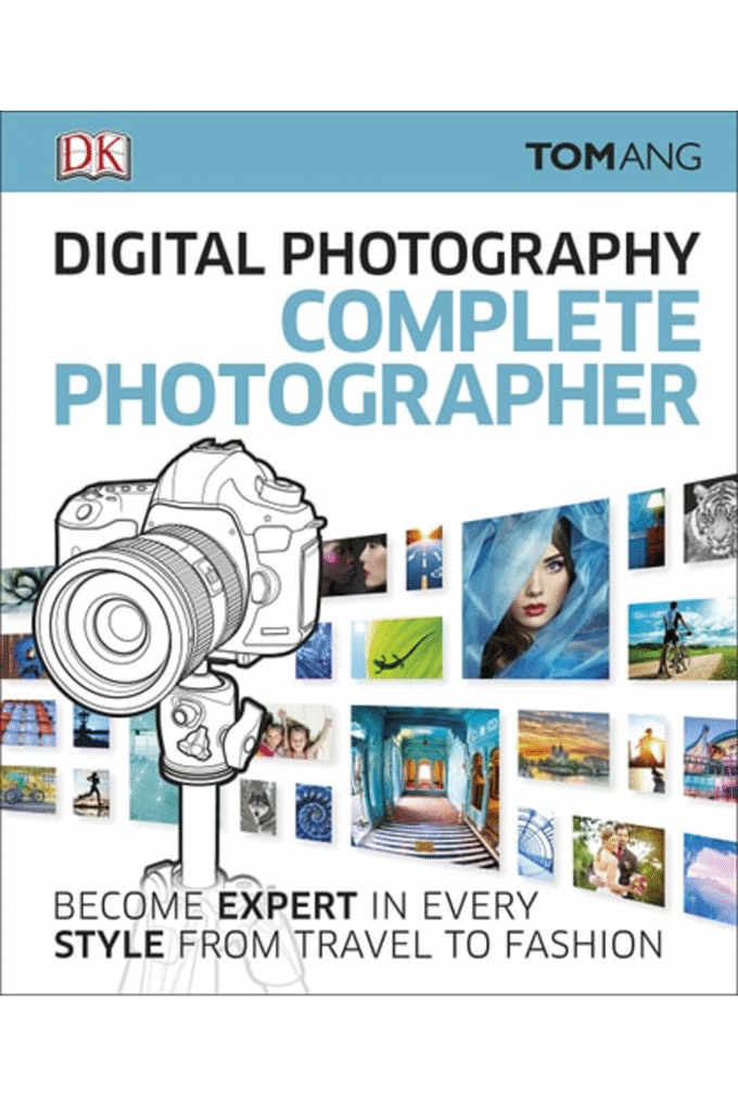 Digital Photography Complete Photographer