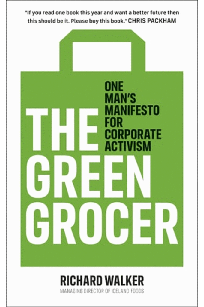 The Green Grocer: One Man's Manifesto for Corporate Activism