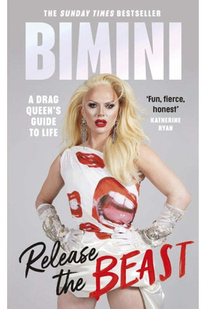 Release the Beast: A Drag Queen's Guide to Life