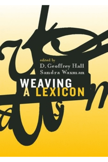 Weaving A Lexicon (A Bradford Book)