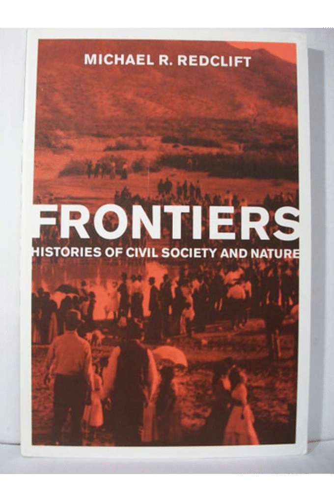 Frontiers: Histories of Civil Society and Nature (The MIT Press)