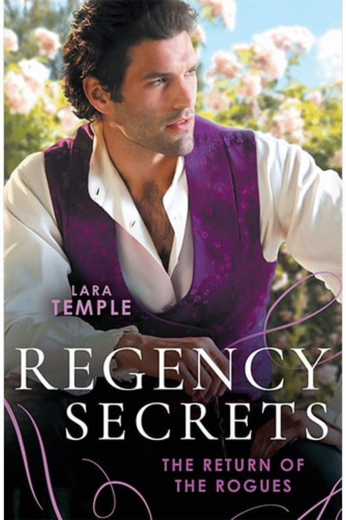 Regency Secrets: The Return Of The Rogues