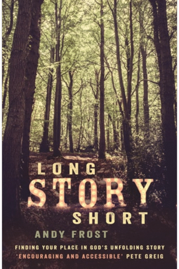 Long Story Short: Finding Your Place in God's Unfolding Story