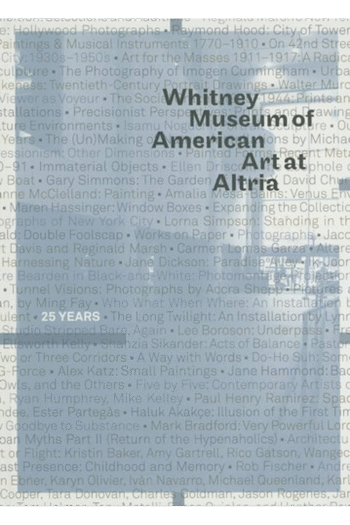Whitney Museum of American Art at Altria: 25 Years