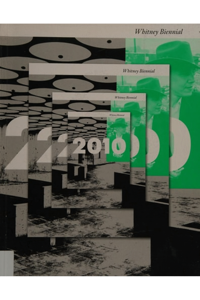 2010: Whitney Biennial
