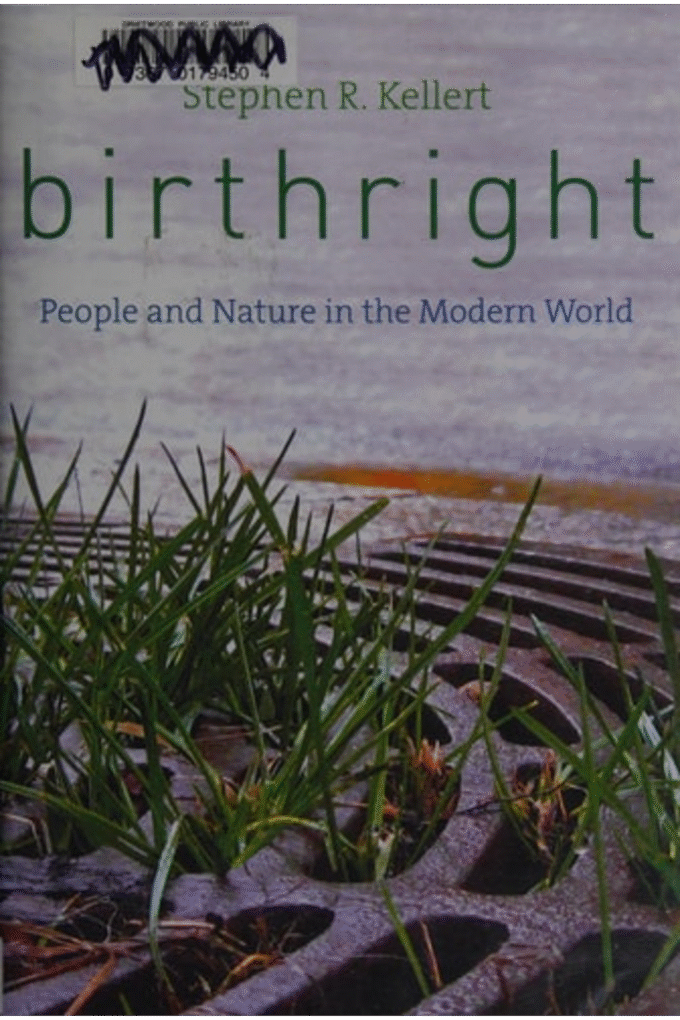 Birthright: People and Nature in the Modern World