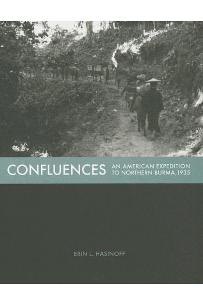 Confluences: An American Expedition to Northern Burma, 1935