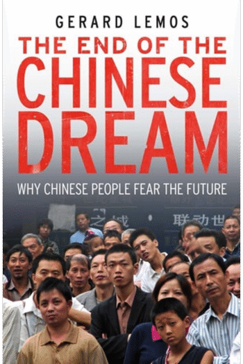 The End of the Chinese Dream: Why Chinese People Fear the Future