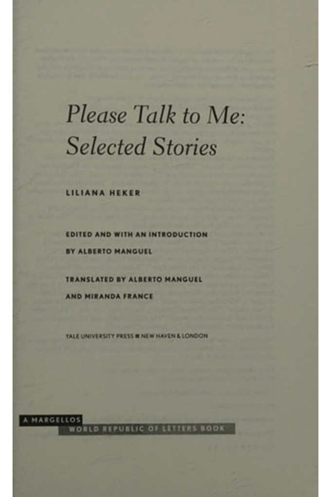 Please Talk to Me: Selected Stories (The Margellos World Republic of Letters)