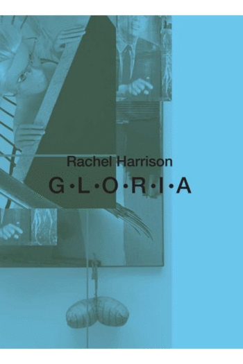 Rachel Harrison: G-L-O-R-I-A