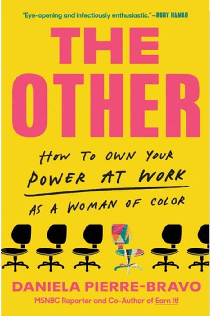 The Other: How to Own Your Power at Work as a Woman of Color