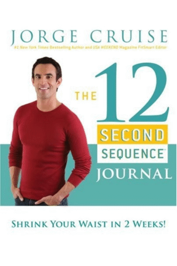 The 12 Second Sequence Journal: Shrink Your Waist in 2 Weeks!