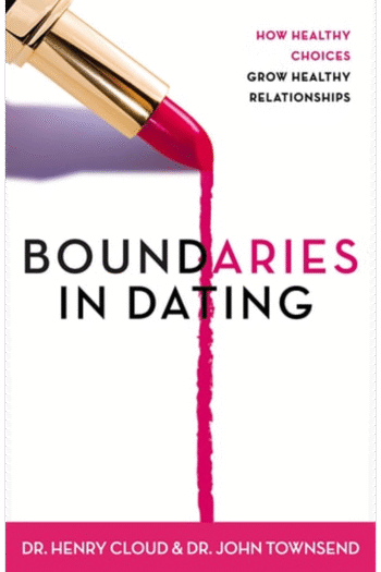 Boundaries in Dating: How Healthy Choices Grow Healthy Relationships