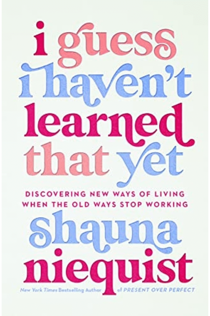 I Guess I Haven't Learned That Yet: Discovering New Ways of Living When the Old Ways Stop Working