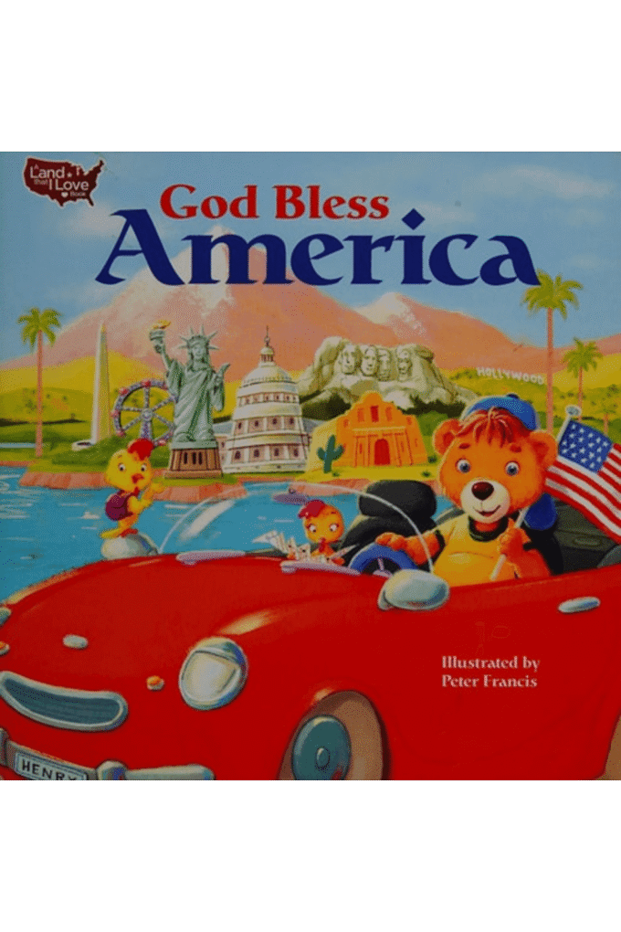 God Bless America (A Land That I Love Book)