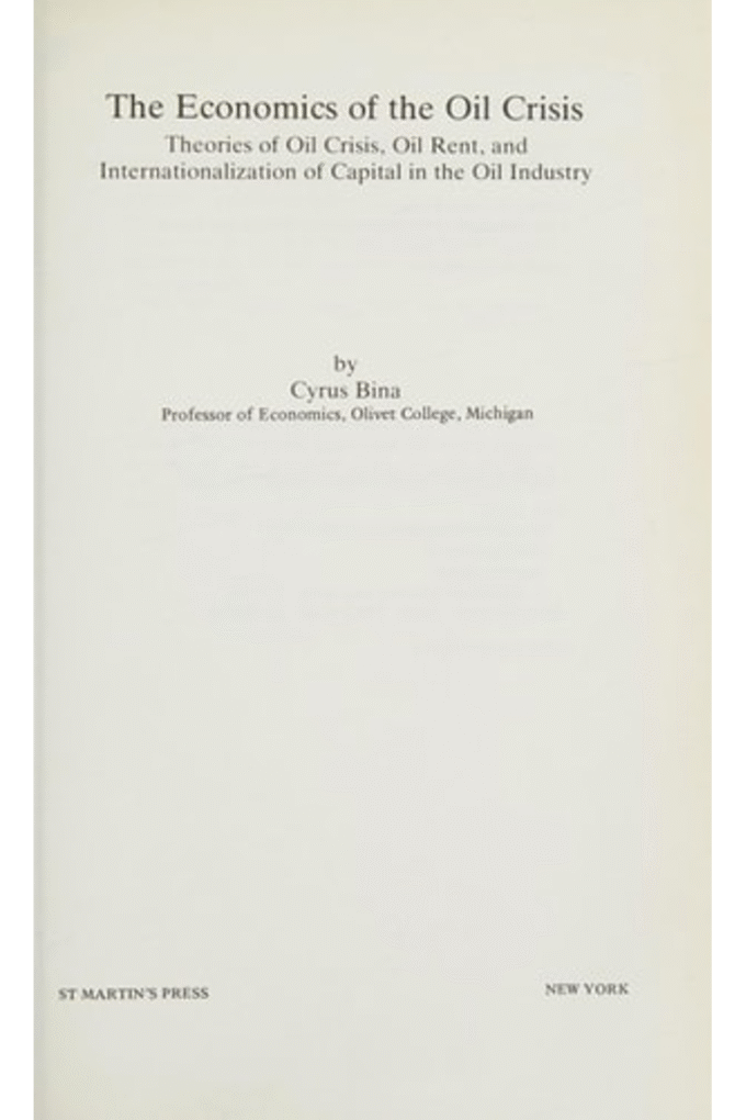 The Economics of Oil Crisis: Theories of Oil Crisis, Oil Rent and Internationalization of Capital in the Oil Industry