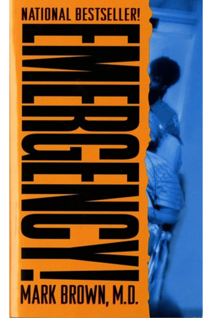 Emergency!: True Stories From The Nation's ERs