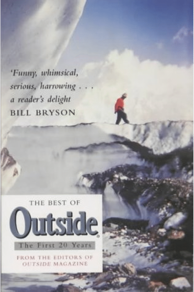 The Best of 'Outside : The Picador Book of Adventure