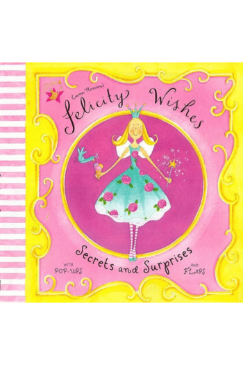 Secrets and Surprises (Emma Thomson's Felicity Wishes)