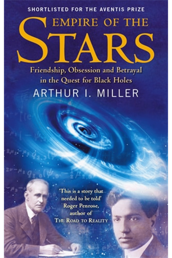 Empire of the Stars: Friendship, Obsession and Betrayal in the Quest for Black Holes