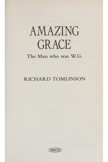 Amazing Grace: The Man Who was W.G.