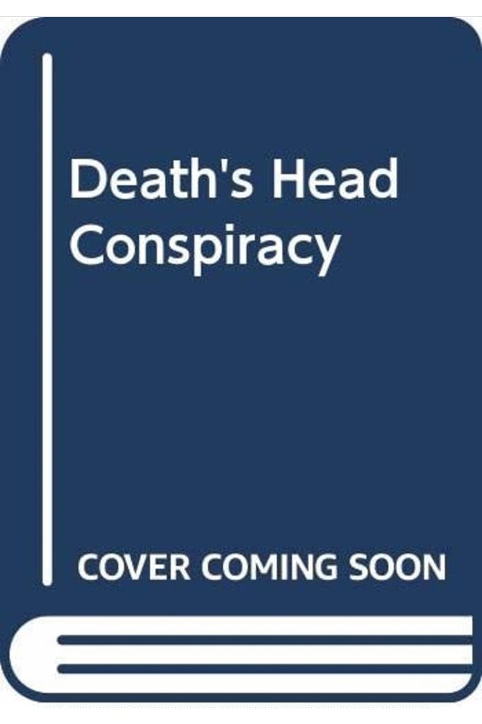The Death's Head Conspiracy