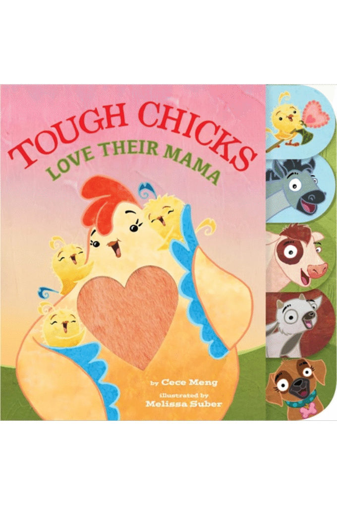 Tough Chicks Love Their Mama Tabbed Touch-and-Feel: An Easter And Springtime Book For Kids