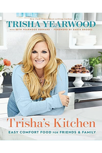 Trisha's Kitchen: Easy Comfort Food for Friends and Family