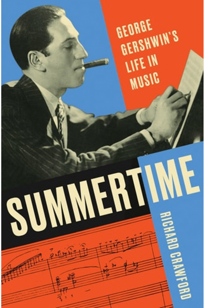 Summertime: George Gershwin's Life in Music