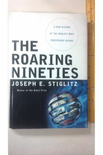 The Roaring Nineties: A New History of the World's Most Prosperous Decade