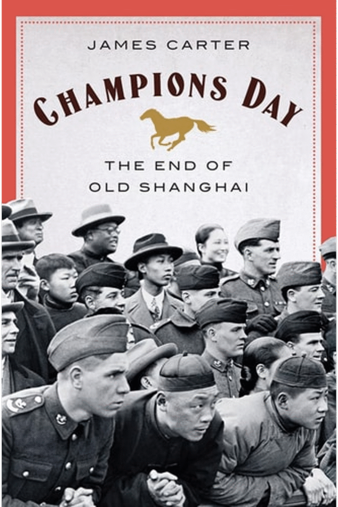 Champions Day: The End of Old Shanghai