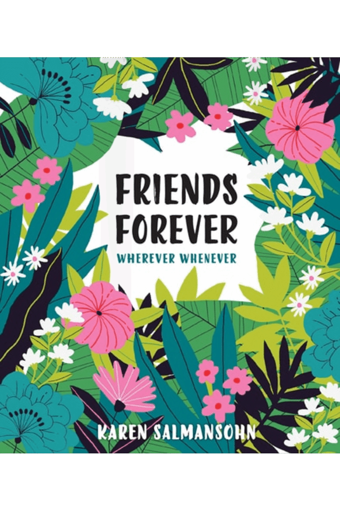 Friends Forever Wherever Whenever: A Little Book of Big Appreciation