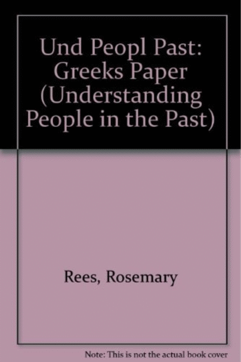 Understanding People in the Past: The Greeks (Understanding People in the Past)