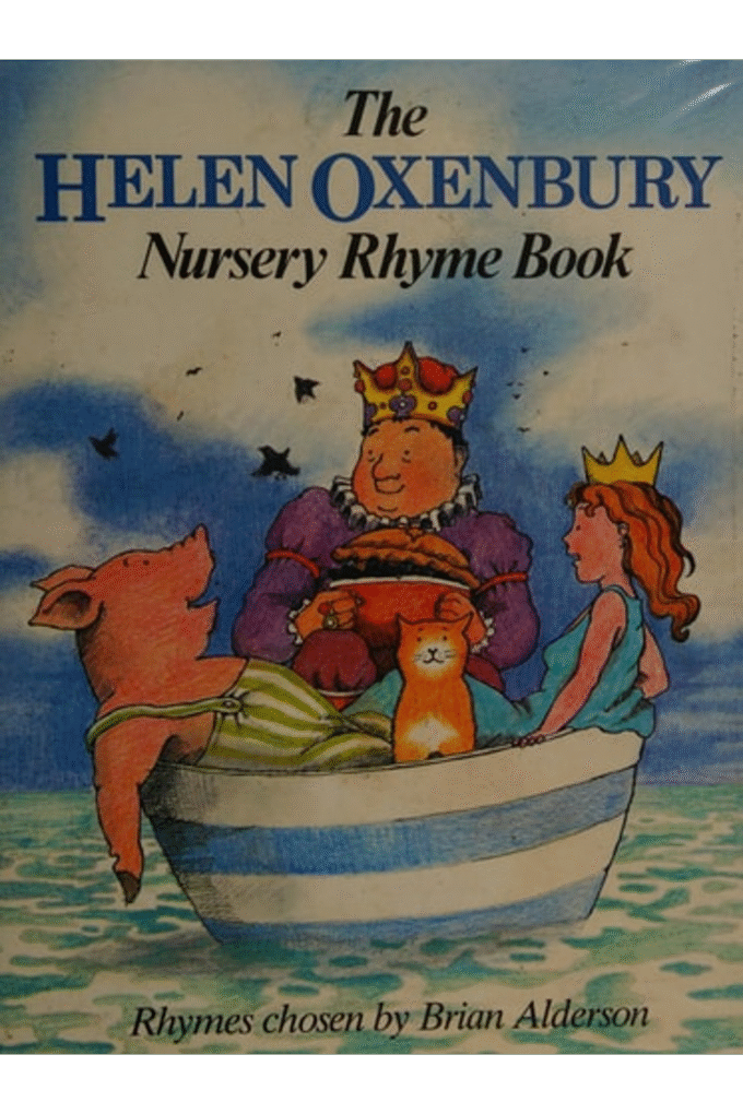The HELEN OXENBURY NURSERY RHYME BOOK.
