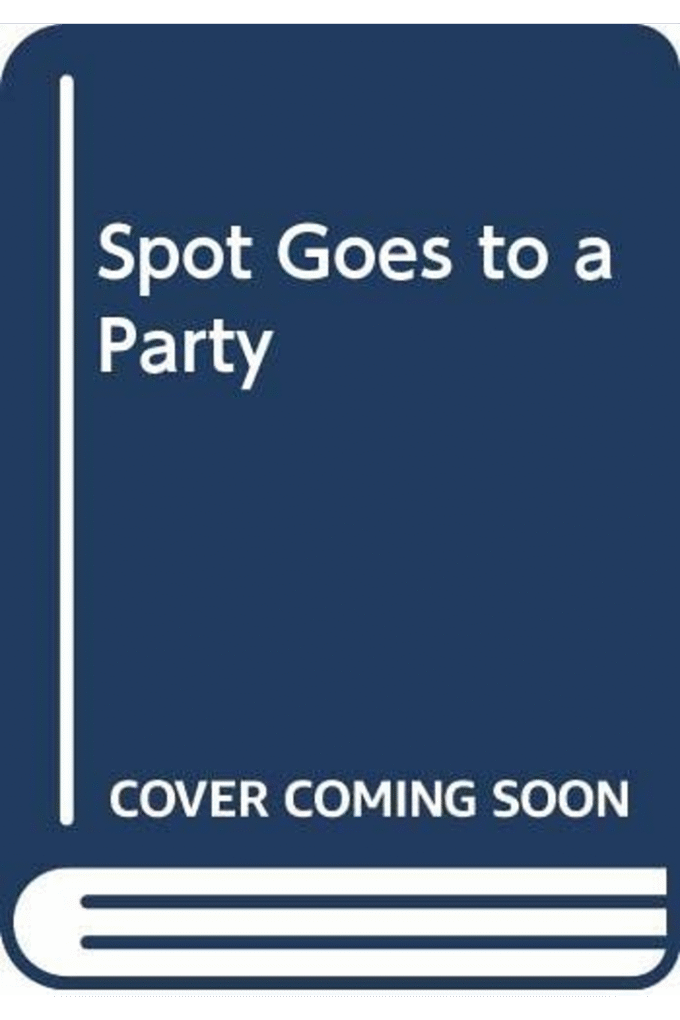 Spot Goes to a Party