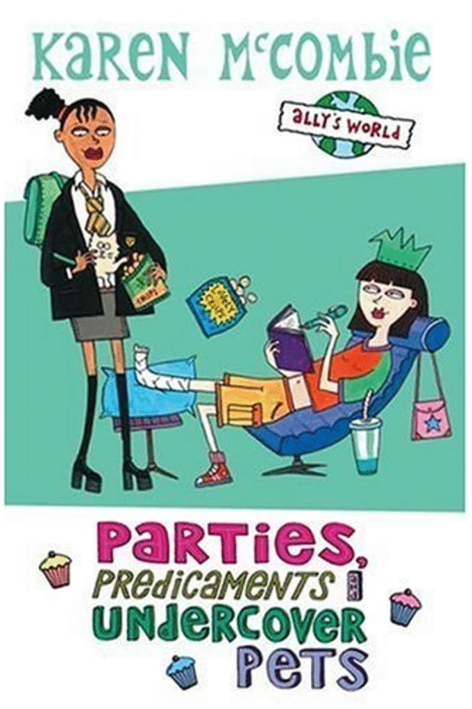 Parties, Predicaments and Undercover Pets (Ally's World)