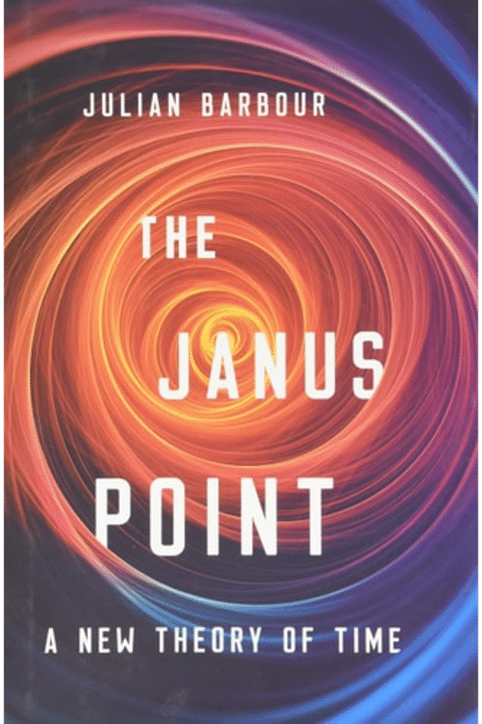 The Janus Point: A New Theory of Time