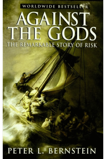 Against the Gods: The Remarkable Story of Risk