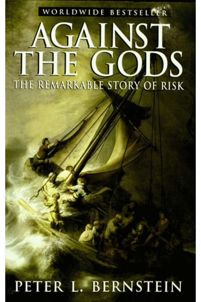 Against the Gods: The Remarkable Story of Risk