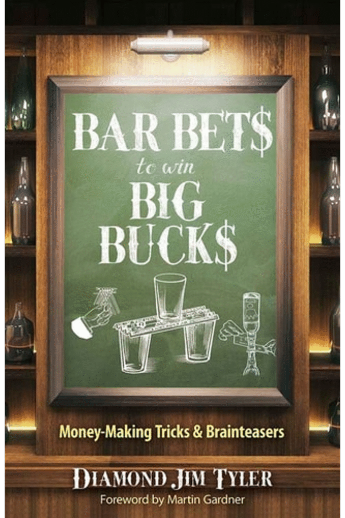 Bar Bets to Win Big Bucks: Money-Making Tricks and Brainteasers