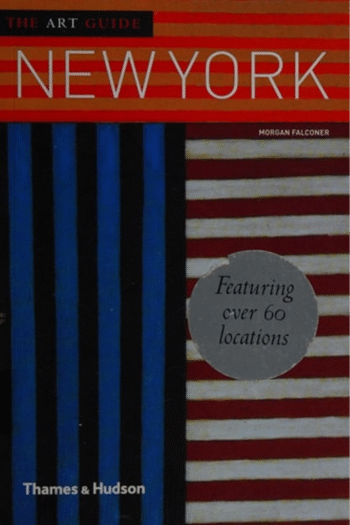 The Art Guide: New York /anglais