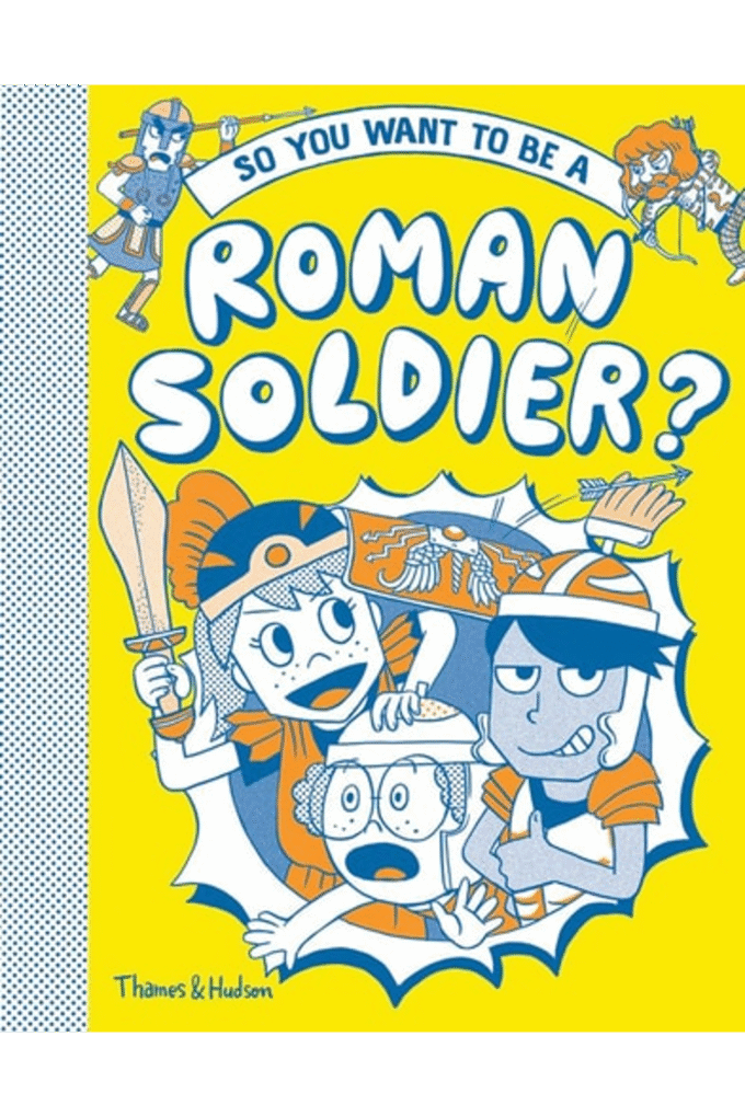 So You Want to be a Roman Soldier