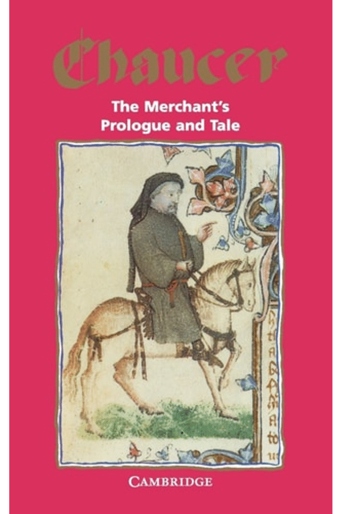 The Merchant's Prologue and Tale (Selected Tales from Chaucer)