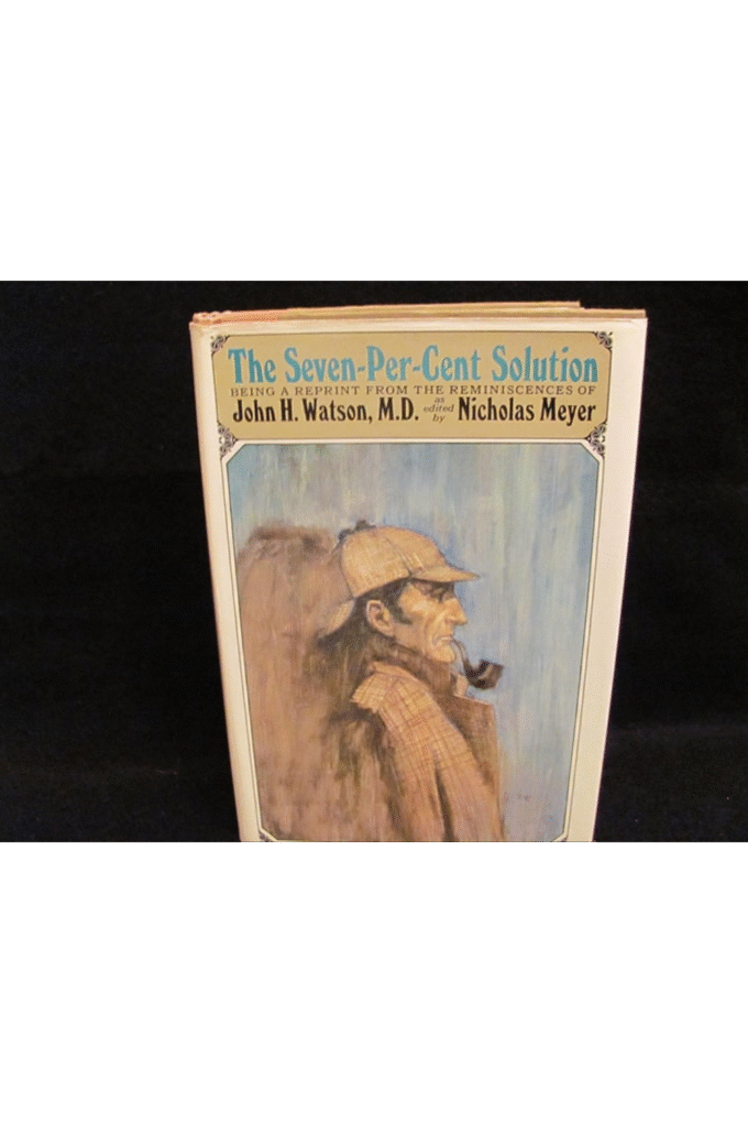 The Seven-Per-Cent Solution: Being a Reprint from the Reminiscences of John H. Watson, M.D.