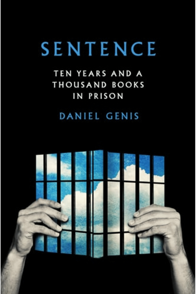 Sentence: Ten Years and a Thousand Books in Prison