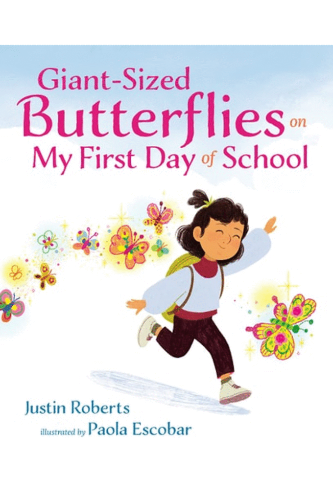 Giant-Sized Butterflies On My First Day of School