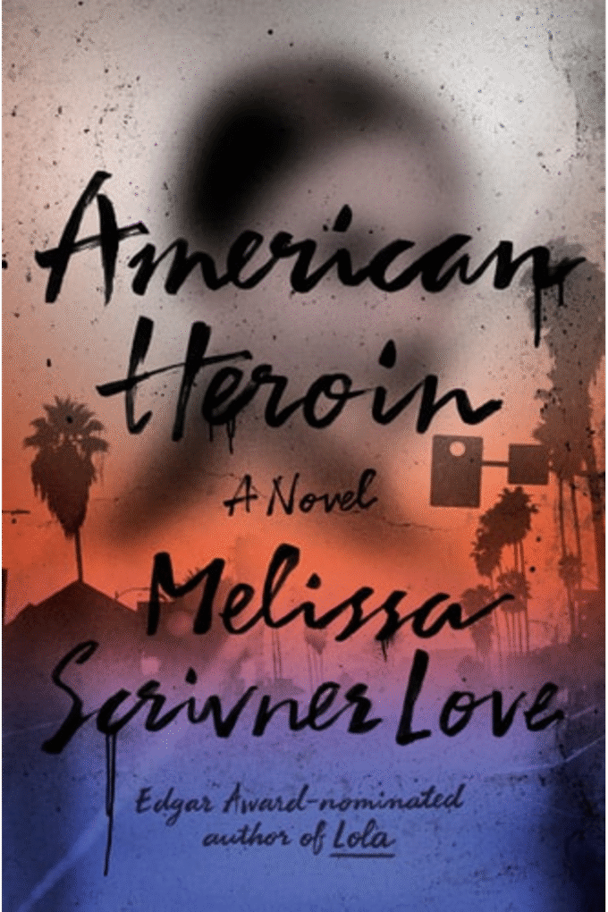 American Heroin: A Novel (The Lola Vasquez Novels)