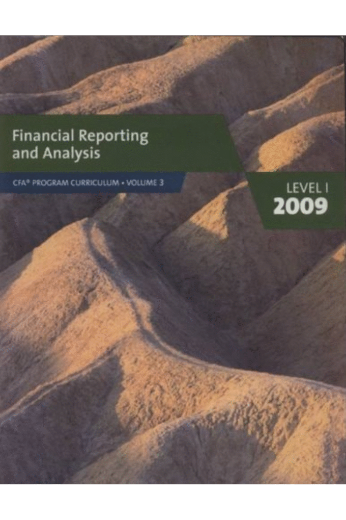 Financial Reporting and Analysis, Level 1 2009 (Volume 3)