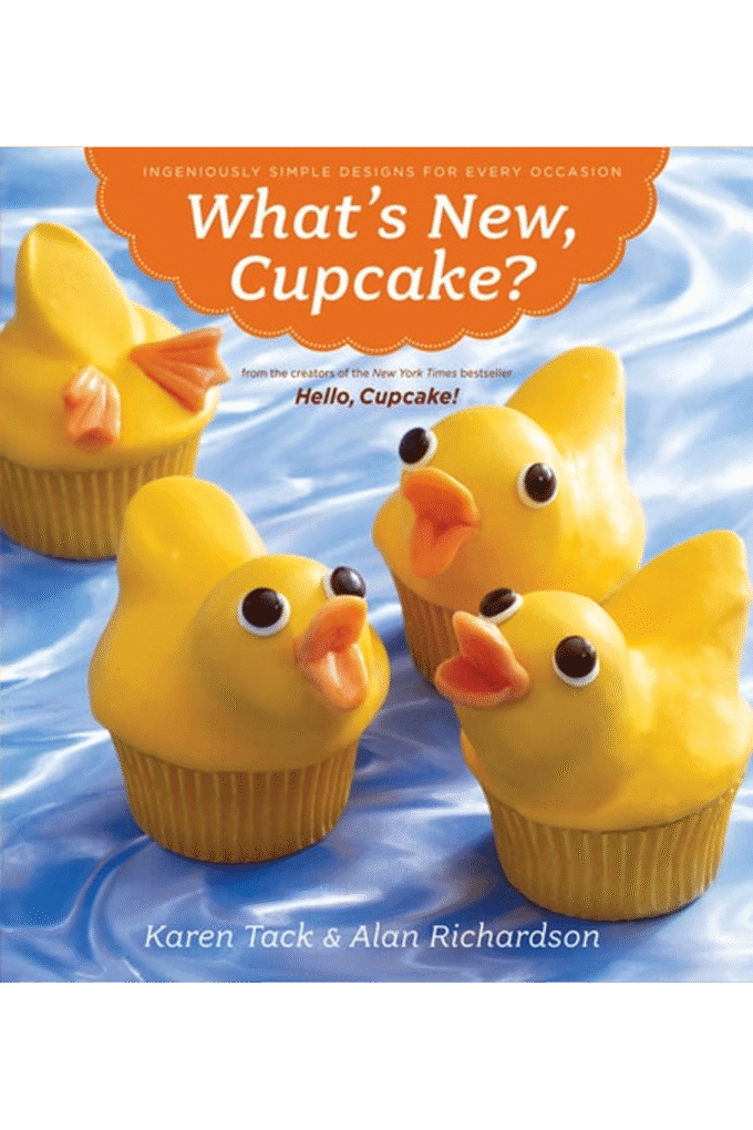 What's New, Cupcake?: Ingeniously Simple Designs for Every Occasion
